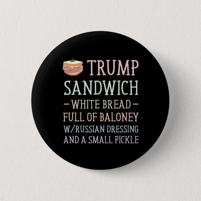 Trump Sandwich Sign Funny  6 Cm Round Badge (Front)