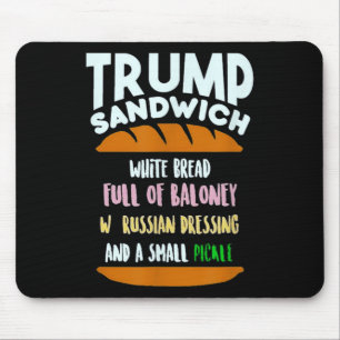 Trump Sandwich Small Pickle Political Sarcasm Mouse Mat