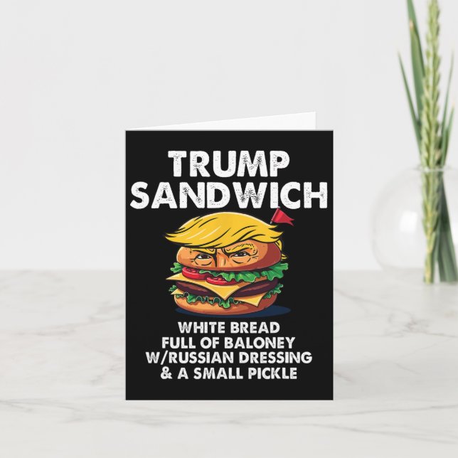 Trump Sandwich White Bread Full Of Baloney Funny P Card (Front)