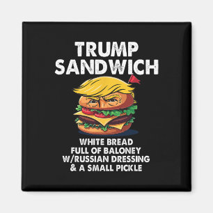 Trump Sandwich White Bread Full Of Loney Funny Pol Magnet