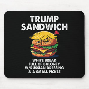 Trump Sandwich White Bread Full Of Loney Funny Pol Mouse Mat
