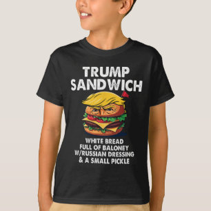 Trump Sandwich White Bread Full Of Loney Funny Pol T-Shirt