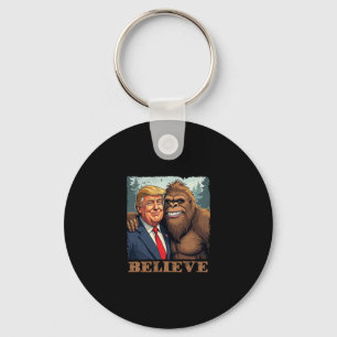 Trump Sasquatch Bigfoot Believe Funny Novelty Retr Key Ring