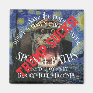 Trump SAVE THE DATE DIRTY WOMEN SPONGE BATHS Magnet