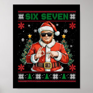 Trump Says 67 Meme Six Seven Funny Ugly Christmas Poster