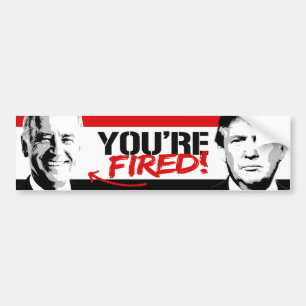 Trump Says - Biden You're Fired -.png Bumper Sticker