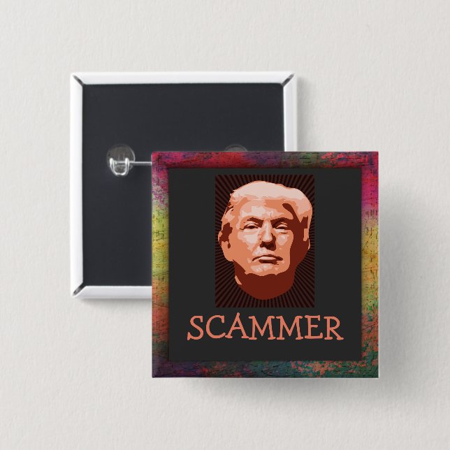 Trump Scammer Button (Front & Back)