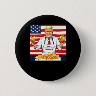 Trump Serving Mcdonalds Fries 6 Cm Round Badge