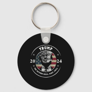 Trump Shirt Drill Byby Republican Funny Quote  Key Ring