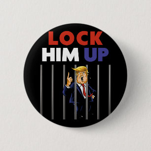 Trump Shirt - Lock Him Up - Anti Trump 6 Cm Round Badge
