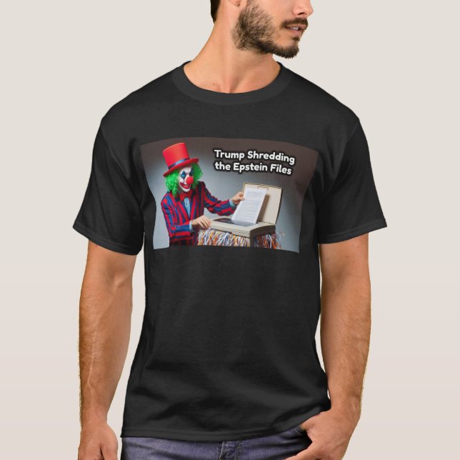 Trump shredding the Epstein files T-Shirt (Front)