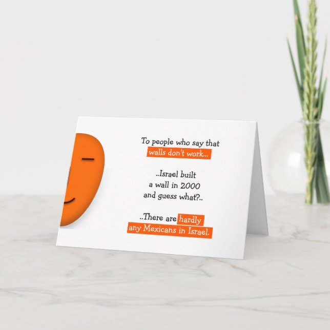 Trump Shutdown The Wall Mexicans and Israel Humour Card (Front)