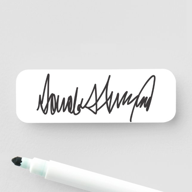 Trump Signature  Name Tag (In Situ)
