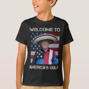 Trump Sombrero Welcome To America's Gulf Mexico 1 T-Shirt
