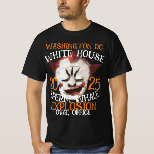 TRUMP Sperm Whale Explosion WHITE HOUSE 2025 T-Shirt