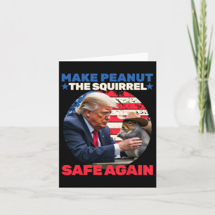Trump Squirrel Make Peanut Squirrel Safe Again Tru Card