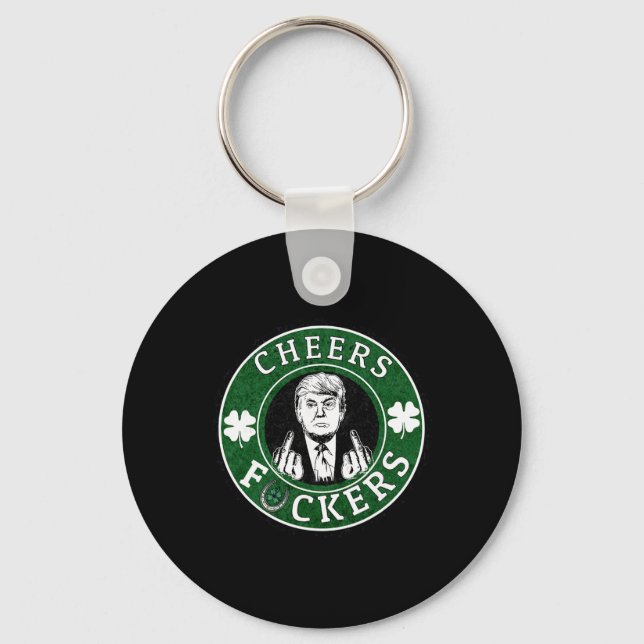 Trump St Patrick’s Day Cheers Ers Shamrock Patrick Key Ring (Front)