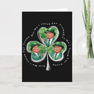 Trump St Patrick's Day 2025 Funny Kiss Me I Voted  Card