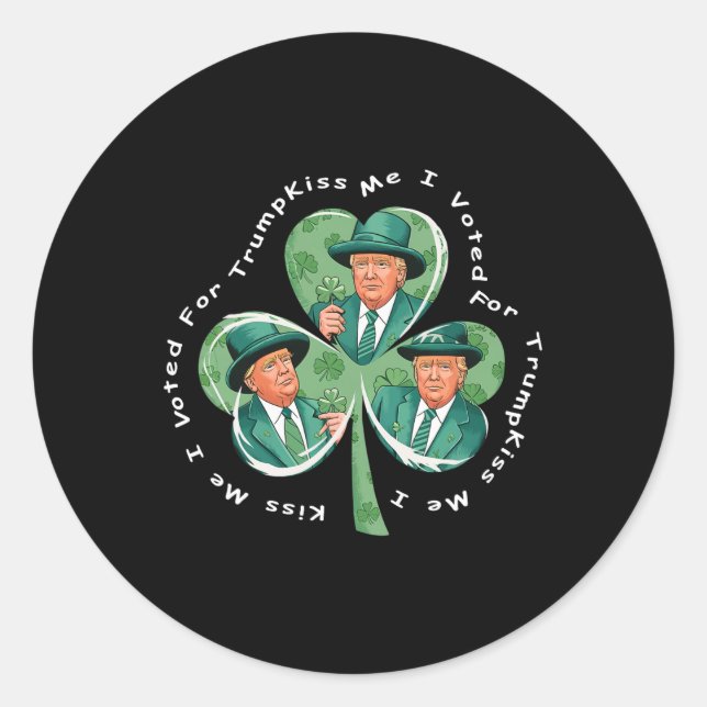 Trump St Patrick's Day 2025 Funny Kiss Me I Voted  Classic Round Sticker (Front)