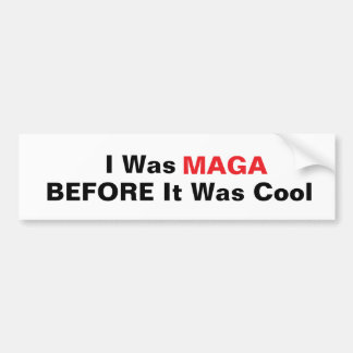 Trump Sticker MAGA Before It Was Cool