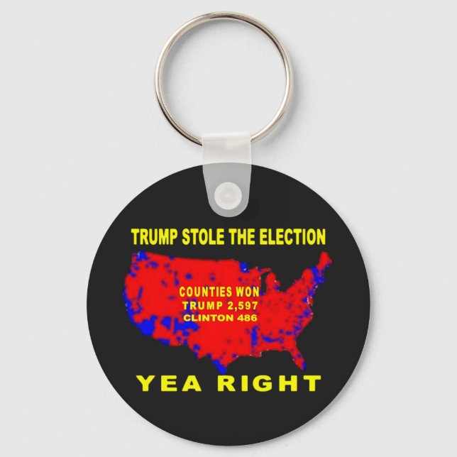 TRUMP STOLE THE ELECTION KEY RING (Front)