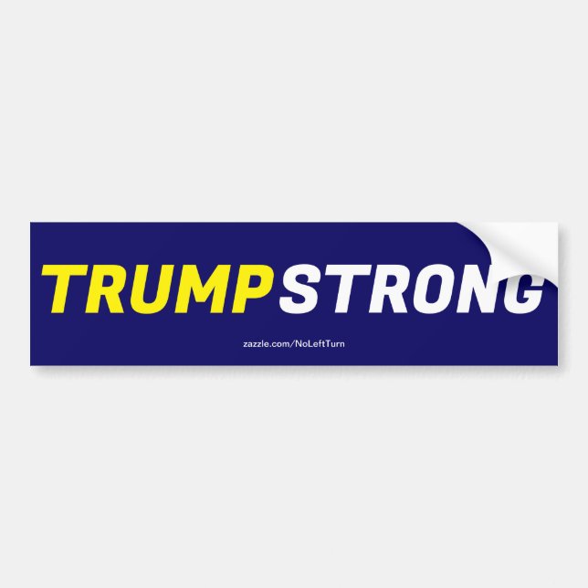 Trump Strong Bumper Sticker (Front)