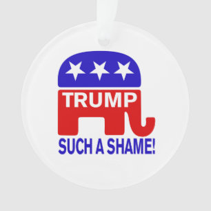 Trump Such a shame! Ornament