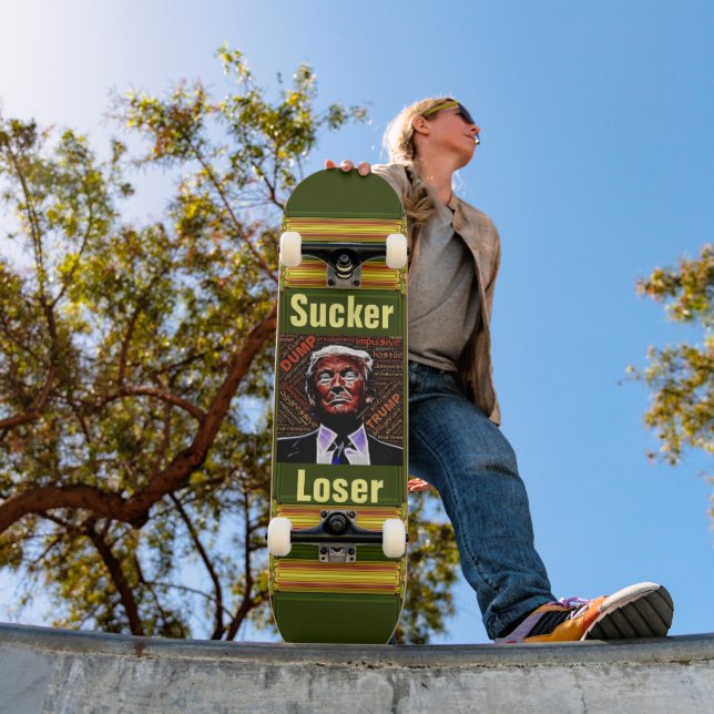 Trump Sucker/Loser Skateboard (Outdoor 1)