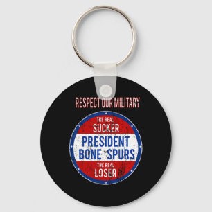 Trump Sucker Loser We Respect Our Military Key Ring