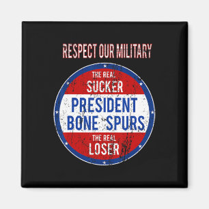 Trump Sucker Loser We Respect Our Military  Magnet