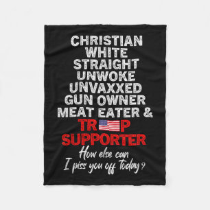 Trump Supporter Christian White Straight Unwoke Un Fleece Blanket