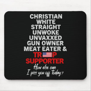 Trump Supporter Christian White Straight Unwoke Un Mouse Mat