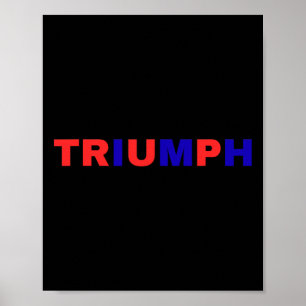 Trump Supporter Triumph Poster