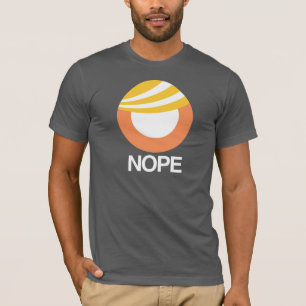 TRUMP SYMBOL - NOPE -- Anti-Trump Design - - white T-Shirt