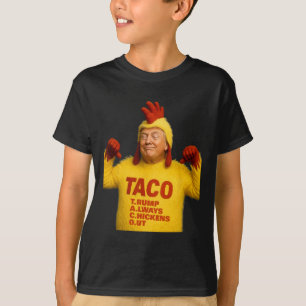 Trump Taco Trump Always Chickens Out T-Shirt