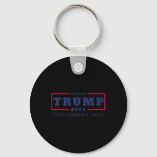 Trump Take America Back 2024 Donald Trump 4th Of J Key Ring