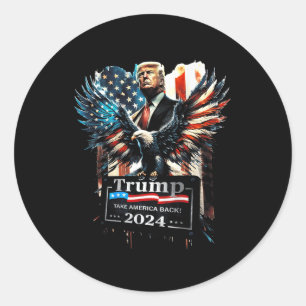Trump Take America Back 2024 Eagle Us Flag (on Bac Classic Round Sticker
