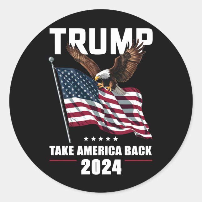 Trump Take America Back American Election 2024 Classic Round Sticker (Front)