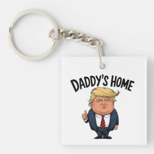 Trump Take America Back Daddy's Home  Key Ring