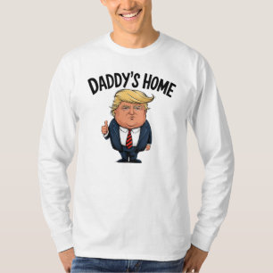Trump Take America Back Daddy's Home  T-Shirt