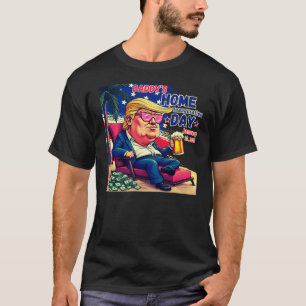 Trump Take America Back Daddy's Home Trump T-Shirt
