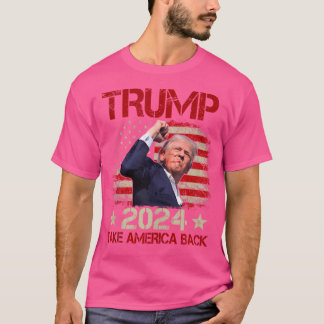 Trump Take America Back Donald Trump 2024 Election T-Shirt