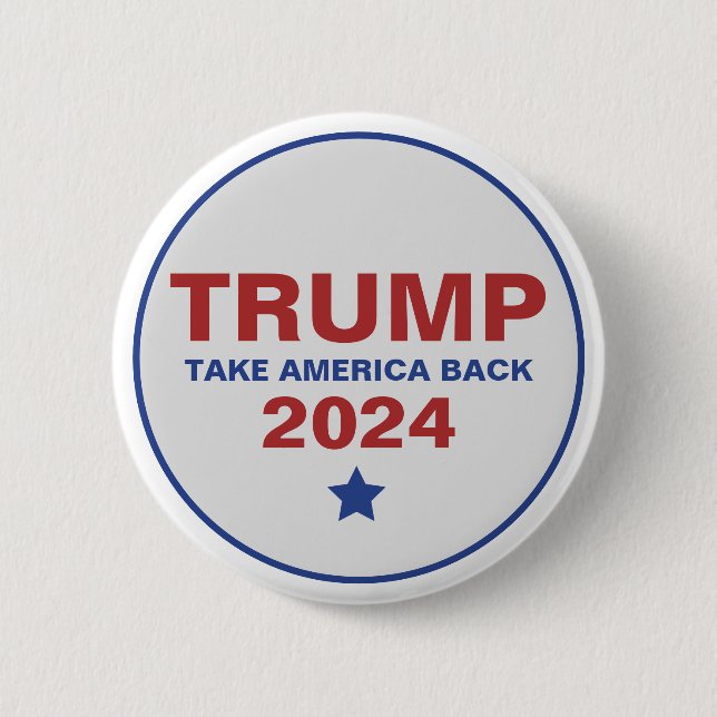 Trump Take America Back Election 2024 6 Cm Round Badge (Front)