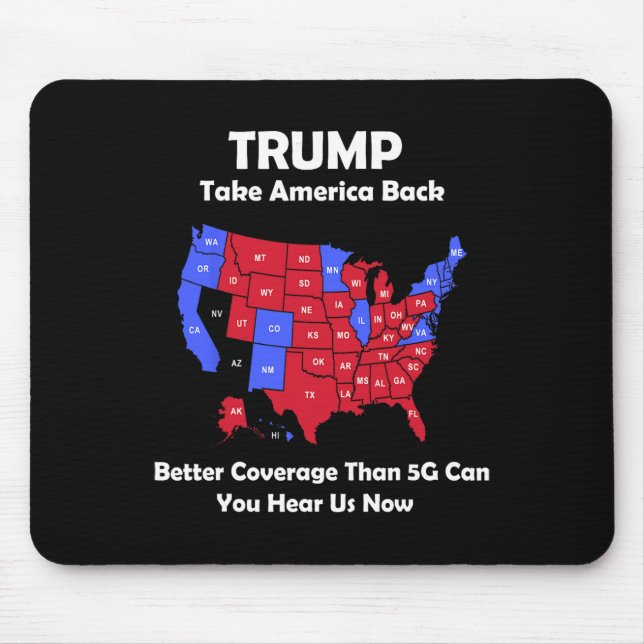 Trump Take America Byck Usa Map - Better Coverage  Mouse Mat (Front)