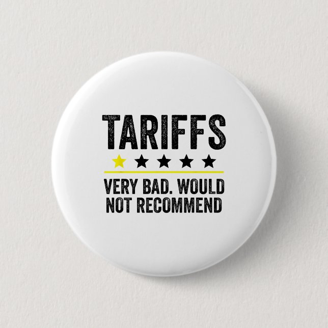 Trump Tariff Usa Would Not Recommend Tariffs Funny 6 Cm Round Badge (Front)
