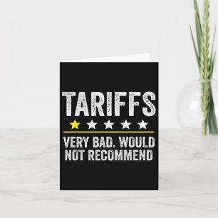 Trump Tariff Usa Would Not Recommend Tariffs Funny Card