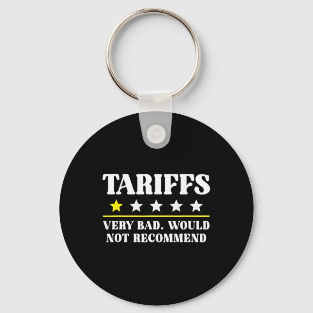 Trump Tariff Usa Would Not Recommend Tariffs Funny Key Ring (Front)