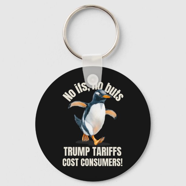 Trump Tariffs Cost Consumers Funny Penguin Heard I Key Ring (Front)