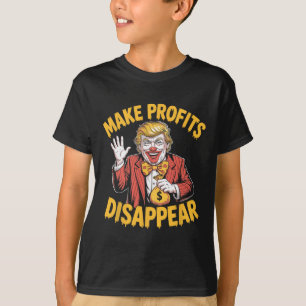 Trump Tariffs Recession Meme Make Profits Disappea T-Shirt