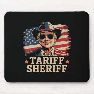 Trump Tarriffs Tariff Sheriff President Trump Tari Mouse Mat